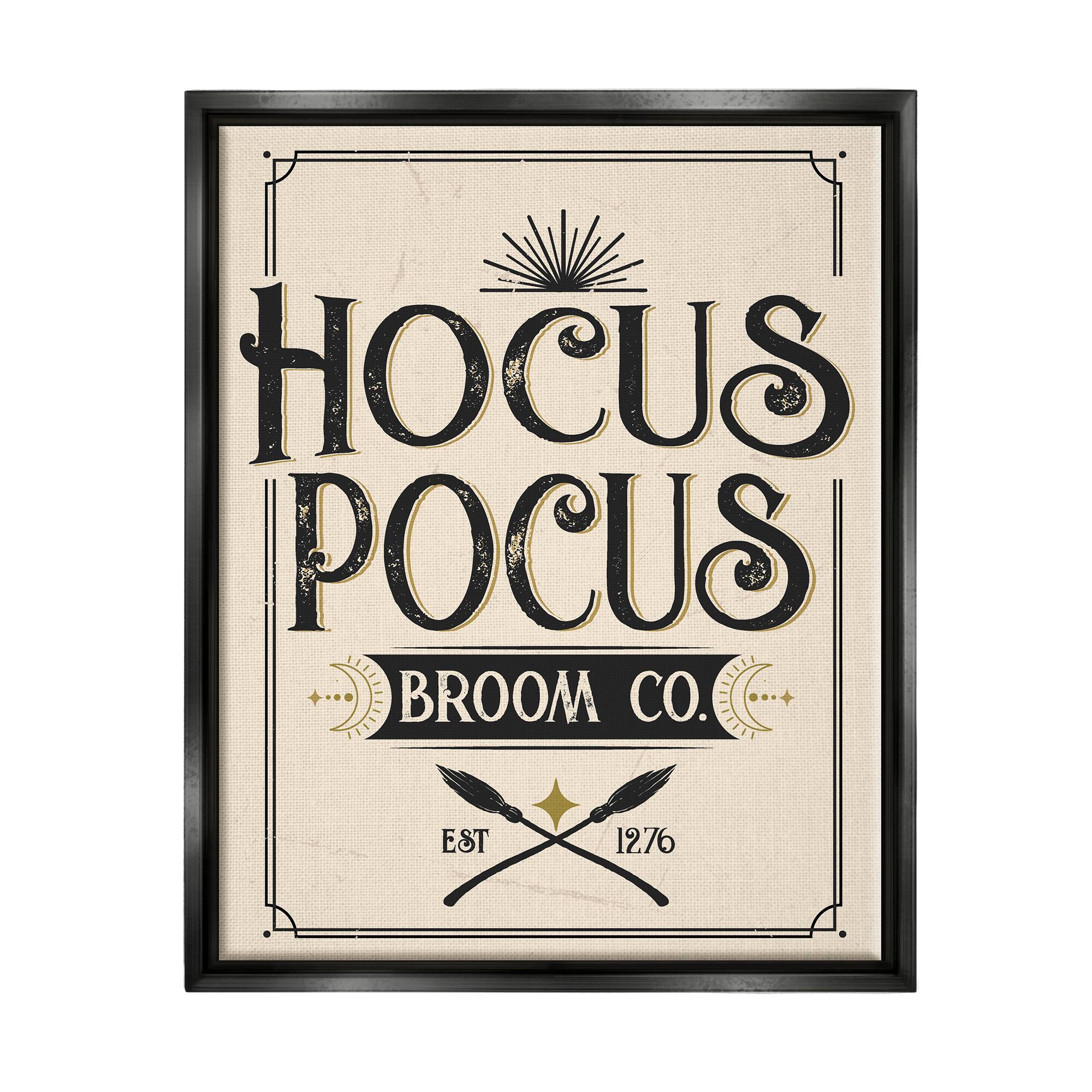 Stupell Industries Vintage Hocus Pocus Broom Sign Framed Floater Canvas Wall Art